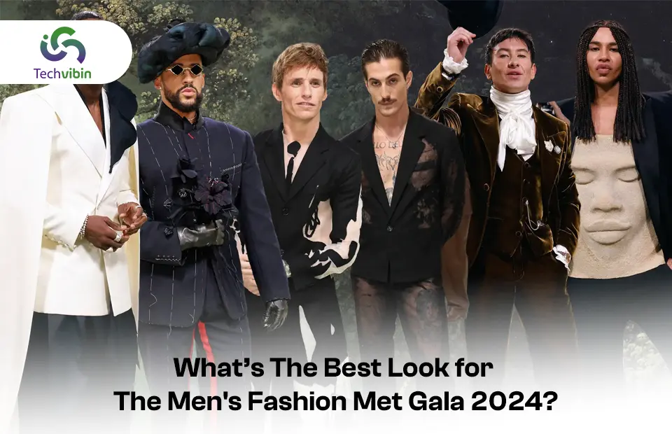 What’s The Best Look for The Men's Fashion Met Gala 2024?