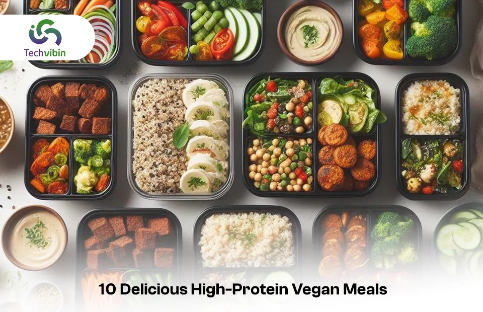 10 Delicious High-Protein Vegan Meals