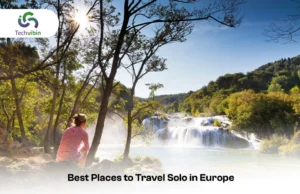 Best Places to Travel Solo in Europe