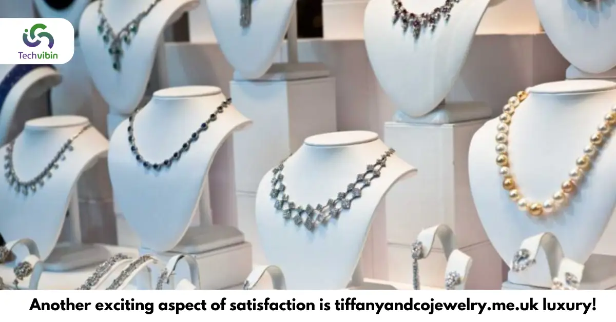 Another exciting aspect of satisfaction is  tiffanyandcojewelry.me.uk luxury!